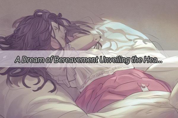 A Dream of Bereavement Unveiling the HeartWrenching Tale of a Friends Widows Mourning